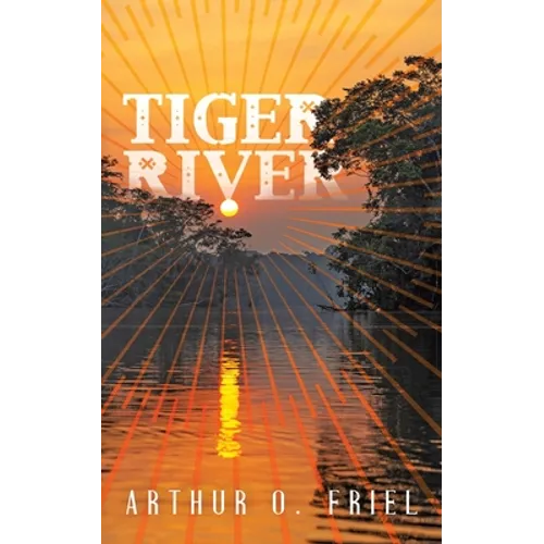 Tiger River: A Classic Fantasy Novel - Paperback