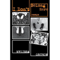 I Don't Belong Here - Paperback