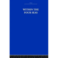 Within the Four Seas: The Dialogue of East and West - Paperback
