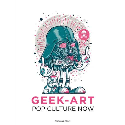 Pop Culture Now!: A Geek Art Anthology - Paperback