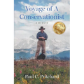Voyage of A Conservationist: A Memoir - Paperback