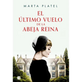 El Último Vuelo de la Abeja Reina / The Last Flight of the Queen Bee - Paperback