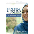 Reaching Muslims: A One-Stop Guide for Christians - Paperback