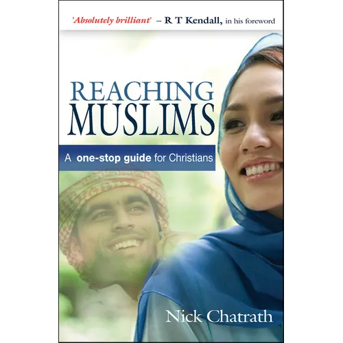 Reaching Muslims: A One-Stop Guide for Christians - Paperback