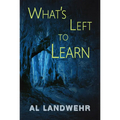 What's Left to Learn - Paperback