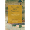 Steps to the Great Perfection: The Mind-Training Tradition of the Dzogchen Masters - Paperback