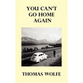 You Can't Go Home Again - Hardcover
