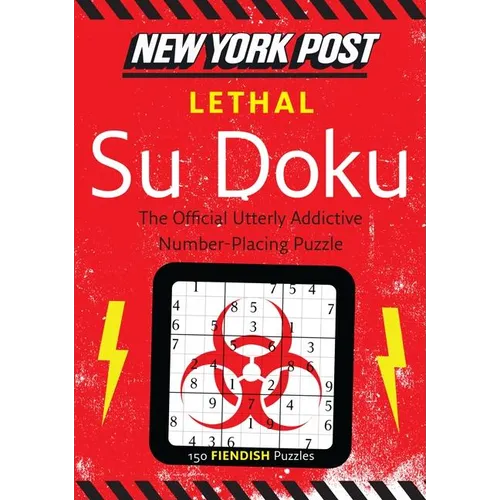 New York Post Lethal Su Doku: 150 Fiendish Puzzles - Paperback