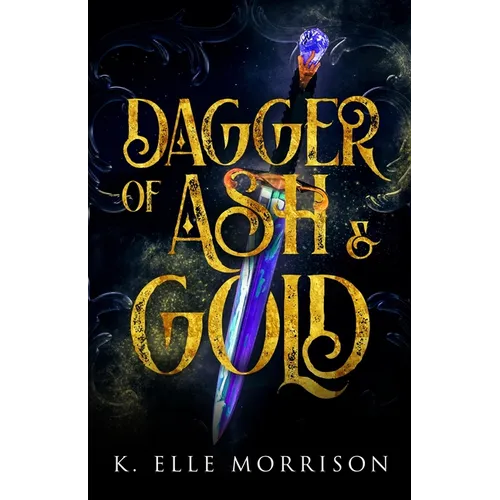Dagger Of Ash And Gold - Paperback
