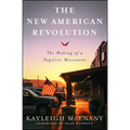 The New American Revolution: The Making of a Populist Movement - Paperback