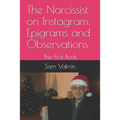 The Narcissist on Instagram: Epigrams and Observations: The First Book - Paperback
