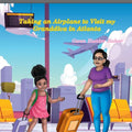 Taking an Airplane to Visit my Granddiva in Atlanta - Paperback
