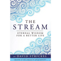 The Stream: Eternal Wisdom for a Better Life - Paperback