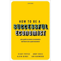 How to Be a Successful Economist - Paperback