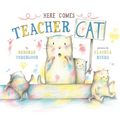 Here Comes Teacher Cat - Hardcover