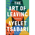 The Art of Leaving: A Memoir - Hardcover