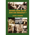Mother Crow Can We Have Our Breakfast? - Paperback