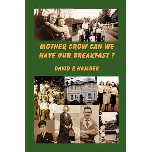 Mother Crow Can We Have Our Breakfast? - Paperback