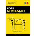 Learn Romanian - Quick / Easy / Efficient: 2000 Key Vocabularies - Paperback