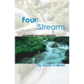 Four Streams: An Inner-Healing Ministry - Paperback