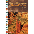 Danny Blackgoat, Navajo Prisoner - Paperback