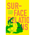 Surface Relations: Queer Forms of Asian American Inscrutability - Hardcover