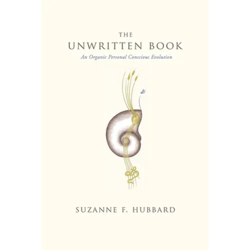 The Unwritten Book: An Organic Personal Conscious Evolution - Paperback