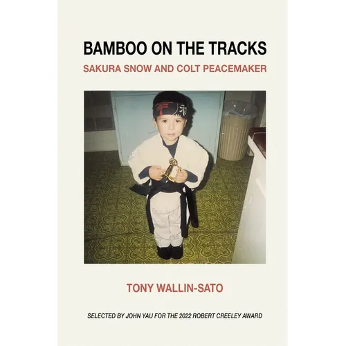 Bamboo on the Tracks: Sakura Snow and Colt Peacemaker - Paperback
