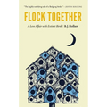 Flock Together: A Love Affair with Extinct Birds - Paperback