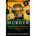 The Art of Political Murder: Who Killed the Bishop? - Paperback