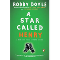 A Star Called Henry - Paperback