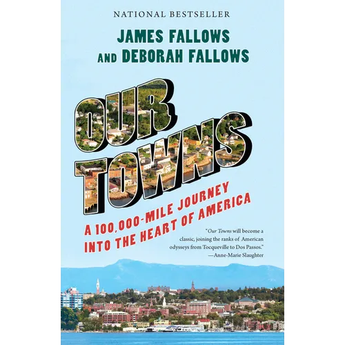 Our Towns: A 100,000-Mile Journey Into the Heart of America - Paperback