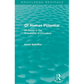 Of Human Potential (Routledge Revivals): An Essay in the Philosophy of Education - Paperback