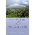 Not Once Did His Promises Fail - Paperback