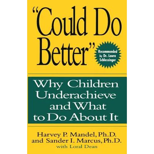 Could Do Better: Why Children Underachieve and What to Do about It - Paperback