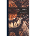 High Albania - Hardcover