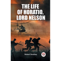 The Life of Horatio, Lord Nelson - Paperback