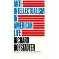 Anti-Intellectualism in American Life - Paperback