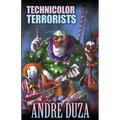 Technicolor Terrorists - Paperback