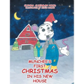 Munchee's First Christmas in His New House - Hardcover