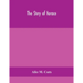 The Story Of Horace - Paperback