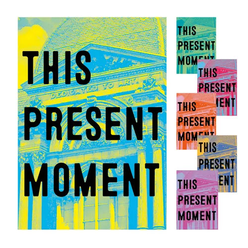 This Present Moment: Crafting a Better World - Hardcover