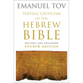 Textual Criticism of the Hebrew Bible: Revised and Expanded Fourth Edition - Hardcover