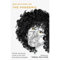 Reflections on the Pandemic: Covid and Social Crises in the Year Everything Changed - Paperback