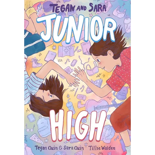 Tegan and Sara: Junior High - Hardcover