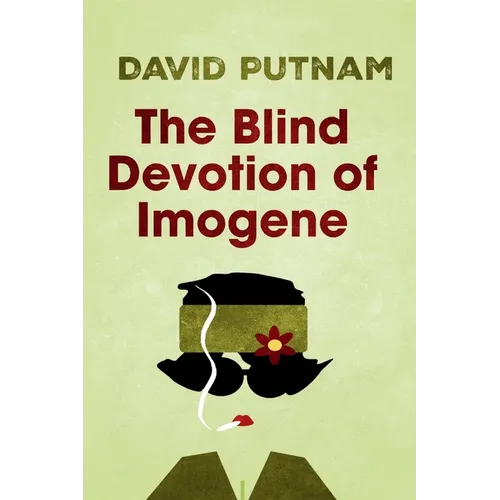 The Blind Devotion of Imogene: The Misadventures of Imogene Taylor - Paperback