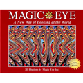 Magic Eye: A New Way of Looking at the World: Volume 1 - Hardcover