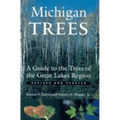 Michigan Trees: A Guide to the Trees of the Great Lakes Region - Paperback
