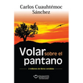 Volar Sobre El Pantano -V1 - Paperback