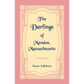 The Darlings of Mendon, Massachusetts - Paperback